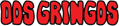 Dos Gringos